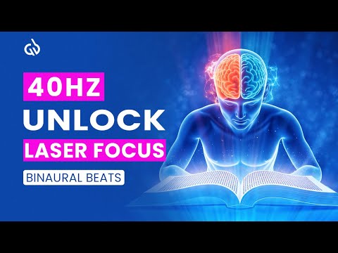 Study Better with 40 Hz Binaural Beats : Improve Your Focus & Concentration