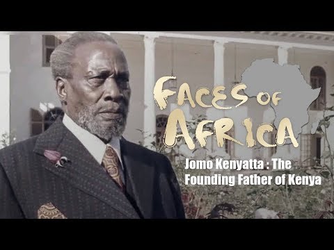 Faces of Africa: Jomo Kenyatta: The Founding Father of Kenya