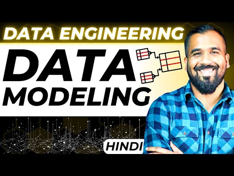 Data Modeling Explained in Hindi | Data Engineering Series