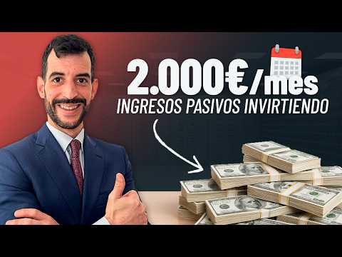 Cuánto Necesitas INVERTIR para Ganar 2.000€ al Mes de Forma PASIVA