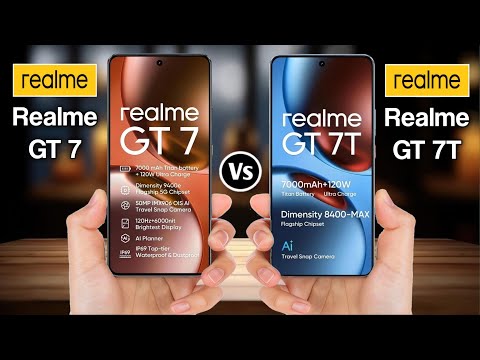 Realme GT 7 Vs Realme GT 7T
