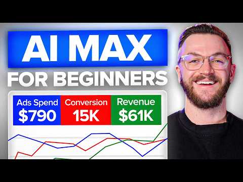 AI MAX Google Ads Tutorial (Beginner Guide)