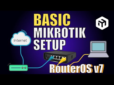 Basic Mikrotik RouterOS v7 Setup: Step-by-Step Configuration Guide