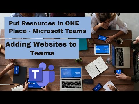 One Team to Rule them All! Adding websites into Microsoft Teams