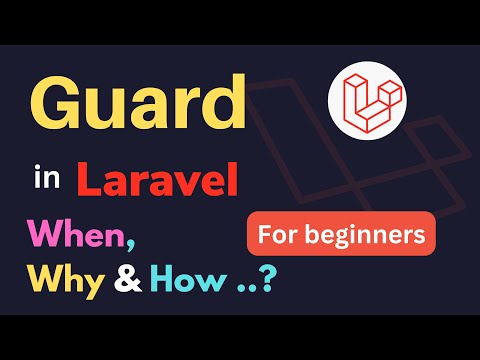 Laravel Guard Explained | Laravel Guard Tutorial | What is gaurd in Laravel | HINDI