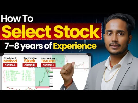  HOW TO SELECT STOCK FOR TRADING | EQUITY TRADING MASTERCLASS | Life Changing Video for all Traders 