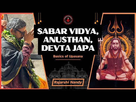 Rajarshi Nandy on Devata japa, more on anusthans, dhyana, text and sabar vidya.