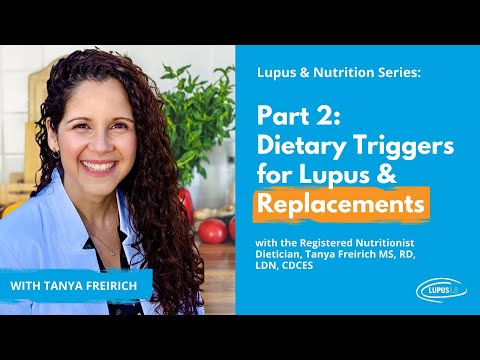Lupus + Nutrition Series Part 2: Dietary Triggers for Lupus and Replacements