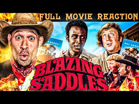 BLAZING SADDLES is UNHINGED! First Time FULL MOVIE Reaction,, LMAO....