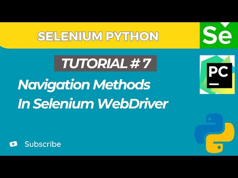 Selenium WebDriver with Python tutorial 7 | Navigation Methods in Selenium WebDriver