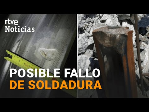 ACCIDENTE FERROVIARIO | Un FALLO en la SOLDADURA provocó la ROTURA de la VÍA en ADAMUZ