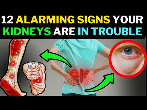 12 Early Signs of Severe Kidney Damage That Could Save Your Life