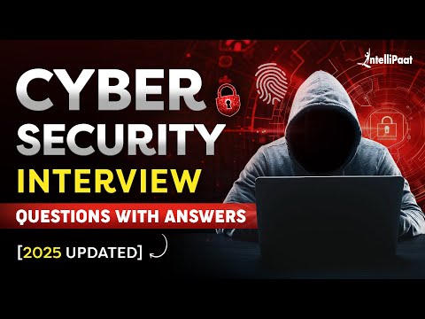 Top 30 Cyber Security Interview Questions & Answers 2025 | Cyber Security Job Interview| Intellipaat