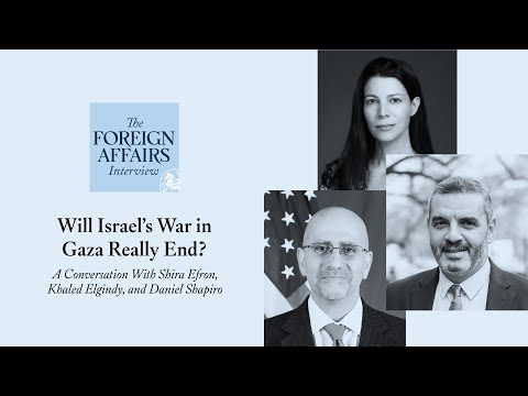 Will the War in Gaza Really End? | Foreign Affairs Interview