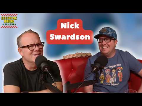 Nick Swardson Is Going to Die | Breaking Bread with Tom Papa