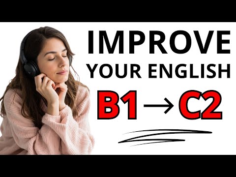 How to Go From B1 to C2 in English | Daily English Listening & Speaking Practice | English Podcast