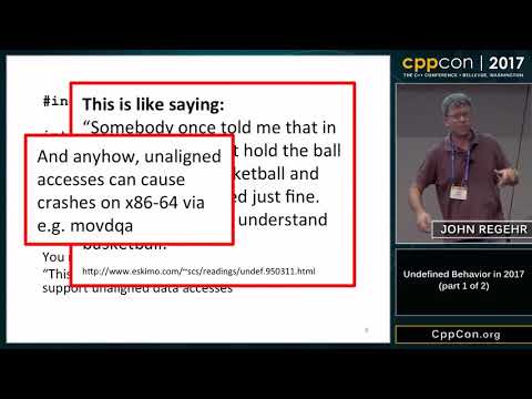 CppCon 2017: John Regehr “Undefined Behavior in 2017 (part 1 of 2)”