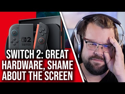 Switch 2 Hardware Verdict: Great Hardware, Shame About The Screen