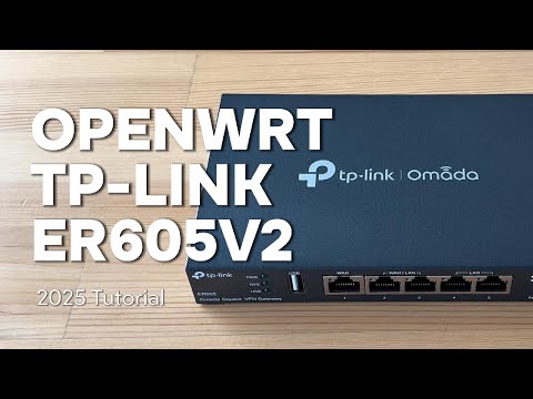 The Ultimate Guide to Flashing OpenWrt on Your TP-Link ER605 V2