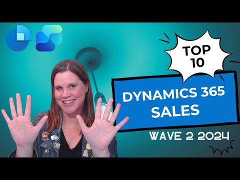 Dynamics 365 Wave 2 2024: Top 10 Features You Need to Know