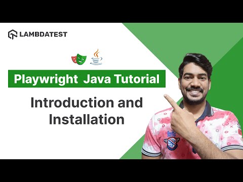 Playwright Java Tutorial 🎭 |  Introduction and Installation | Part I | LambdaTest