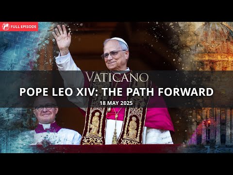 Pope Leo XIV and His First Days in the Vatican