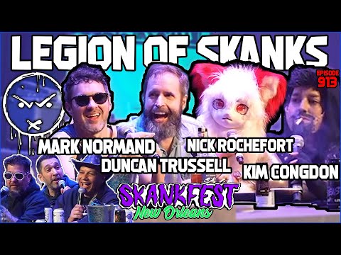 Mark Normand, Duncan Trussell, Nick Rochefort, Kim Congdon - SKANKFEST 2025  - LOS Episode: 913