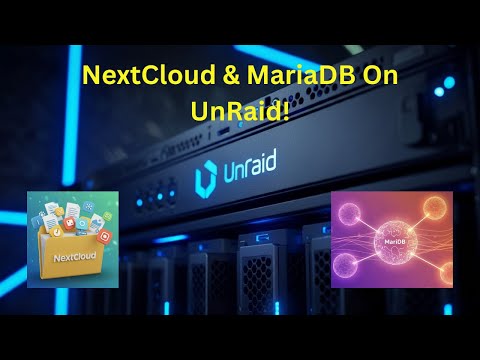 Installing NextCloud and MariaDB On UnRaid With Reverse Proxy