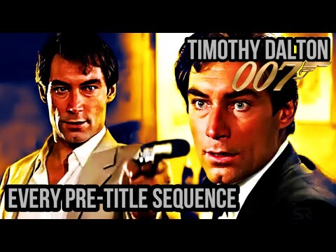 Every 007 Pre-title Sequence | Timothy Dalton (4K UHD)