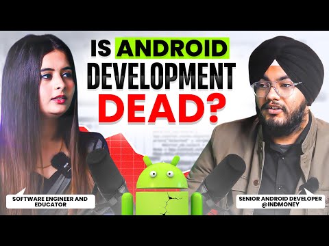 Is Android Development Dead?
