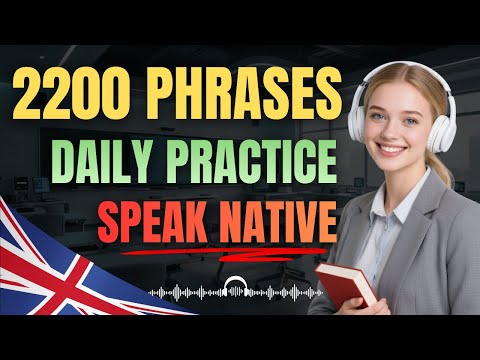 Learn English Naturally with 2200 Useful Daily Phrases | Shadowing Practice