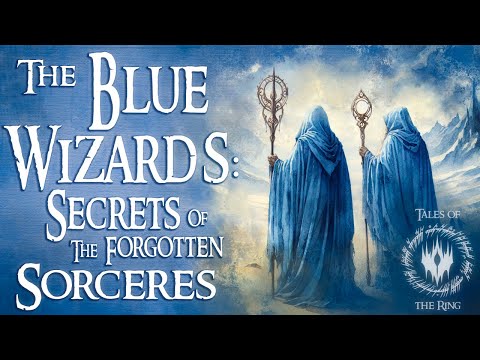 Blue Wizards: Unraveling the Secrets of Middle-Earth’s Forgotten Sorcerers | LOTR LORE