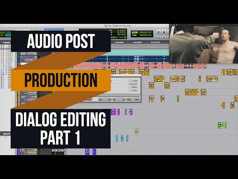 Audio Post Production for Film 101 - Dialog Editing pt.1