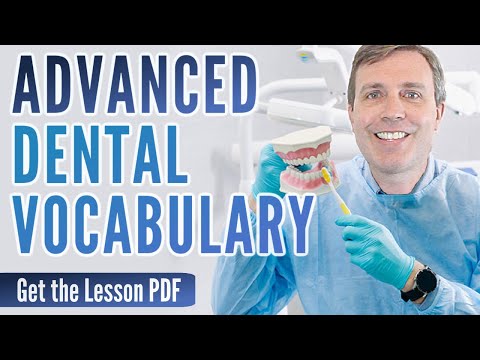 ADVANCED DENTAL VOCABULARY 🦷   | Words & phrases you should know