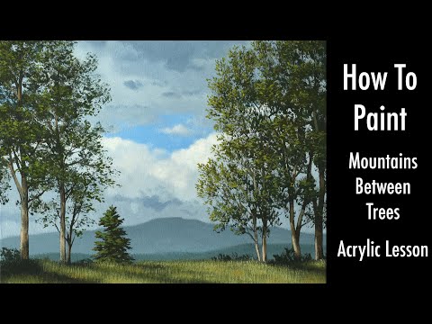 How To Paint - Realistic landscape, mountains between trees.  Create foliage grass more w Tim Gagnon