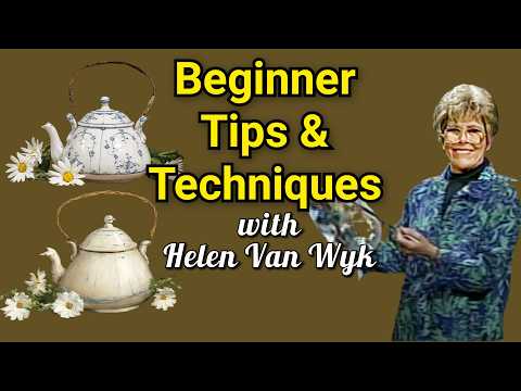 Practical Advice for Beginners with Helen Van Wyk