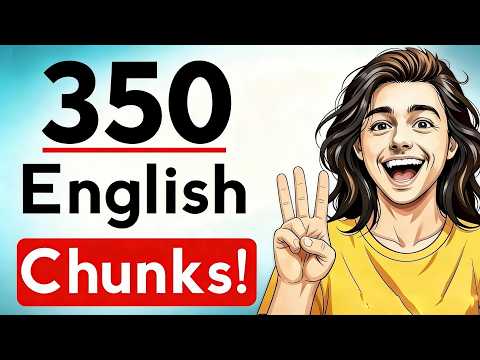 350 English Chunks for Everyday Use | Shadowing Practice | English Speaking Practice