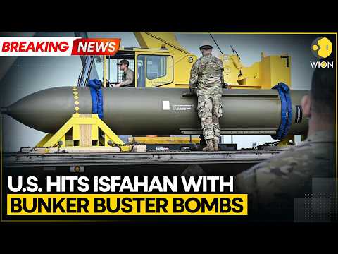 US-Iran War: US Hits Isfahan With Bunker Buster Bombs: Report | WION Breaking  | West Asia War