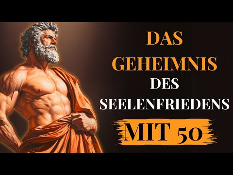 8 STOISCHE LEKTIONEN, UM ANGST MIT 50 ZU BESEITIGEN | STOIZISMUS