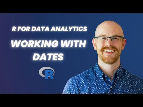 Standardizing and Parsing Dates in R  using Lubridate | R for Data Analytics Series