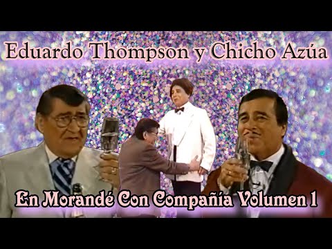 Morandé Con Compañía - Lo Mejor de Eduardo Thompson y Chicho Azúa - Volumen 1