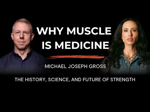 Why Muscle Is Medicine: The History, Science, and Future of Strength
