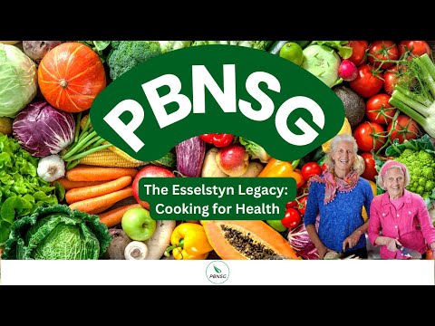 The Esselstyn Legacy: Cooking for Health
