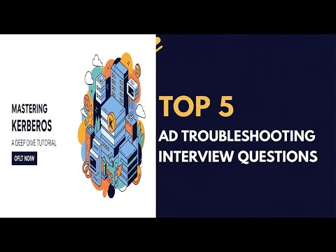 Kerberos Authentication: Deep Dive into Active Directory| Windows Ad Interview Questions