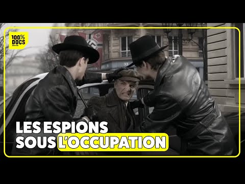 LES ESPIONS SOUS L'OCCUPATION