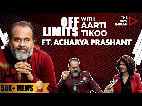 Off Limits EP01 ft. Acharya Prashant | Aarti Tikoo | Full Episode | @ShriPrashant