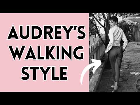 Audrey Hepburn’s Elegant Feminine Walk and Poise Analyzed!