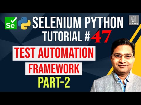 Selenium Python Tutorial #47- Create Test Automation Framework- Part 2