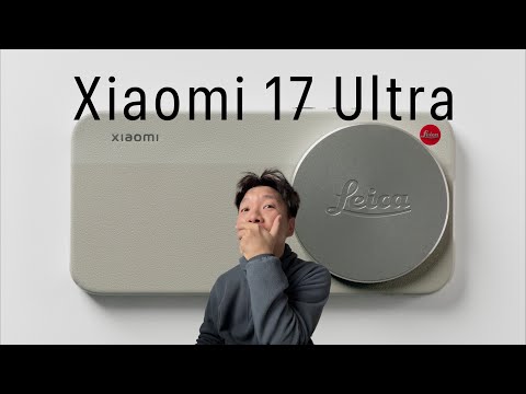 Intuition Unboxing: Xiaomi 17 Ultra + Photography Kit (Silent Review)