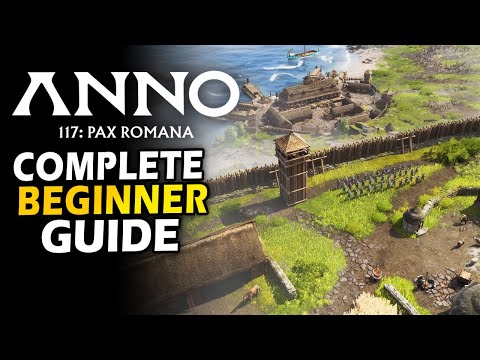 Anno 117 Pax Romana - Complete Beginner Guide!